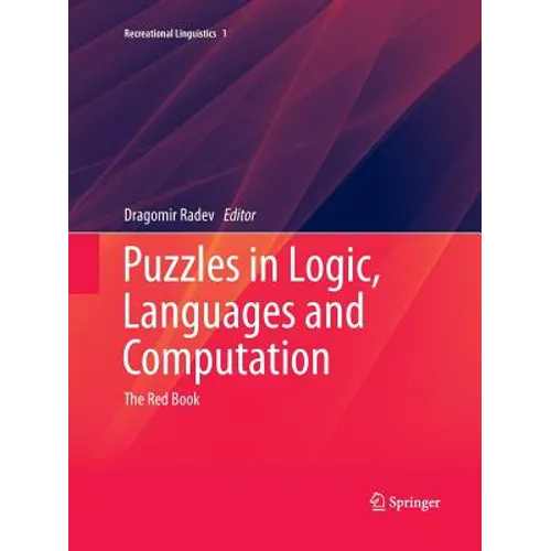 Puzzles in Logic, Languages and Computation: The Red Book - Paperback