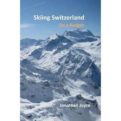 Skiing Switzerland on a budget - Paperback