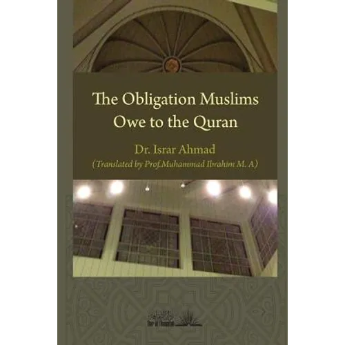 The obligation Muslims owe to the Quran - Paperback
