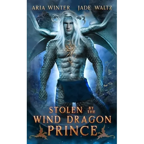 Stolen by the Wind Dragon Prince: Dragon Shifter Romance - Paperback