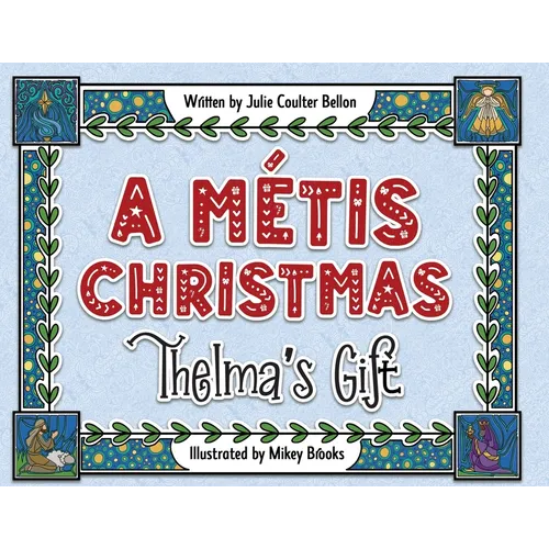 A Métis Christmas: Thelma's Gift - Paperback