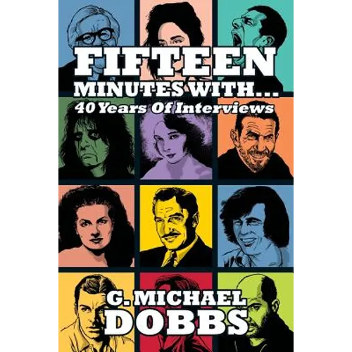 15 Minutes With...Forty Years of Interviews - Paperback