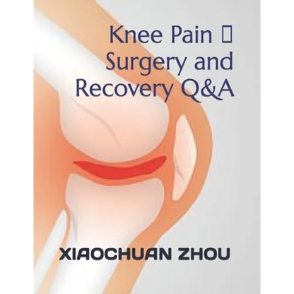 Knee Pain 、Surgery and Recovery Q&A - Paperback
