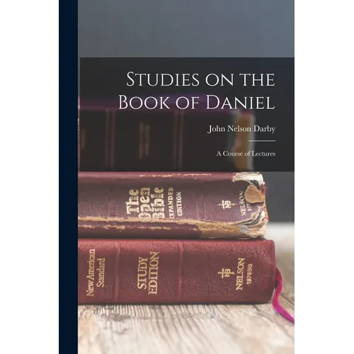 Studies on the Book of Daniel: A Course of Lectures - Paperback