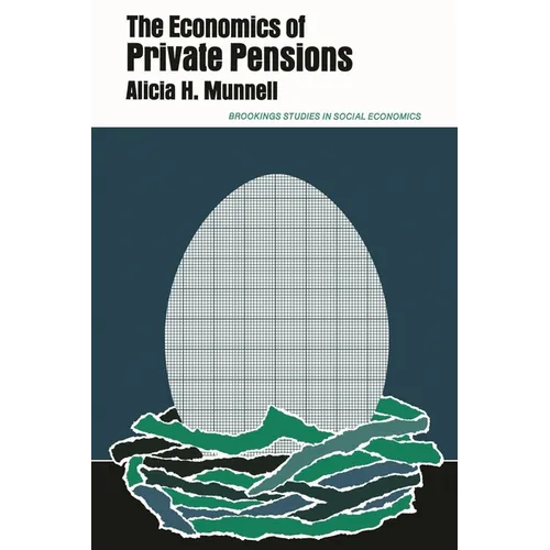 The Economics of Private Pensions - Paperback