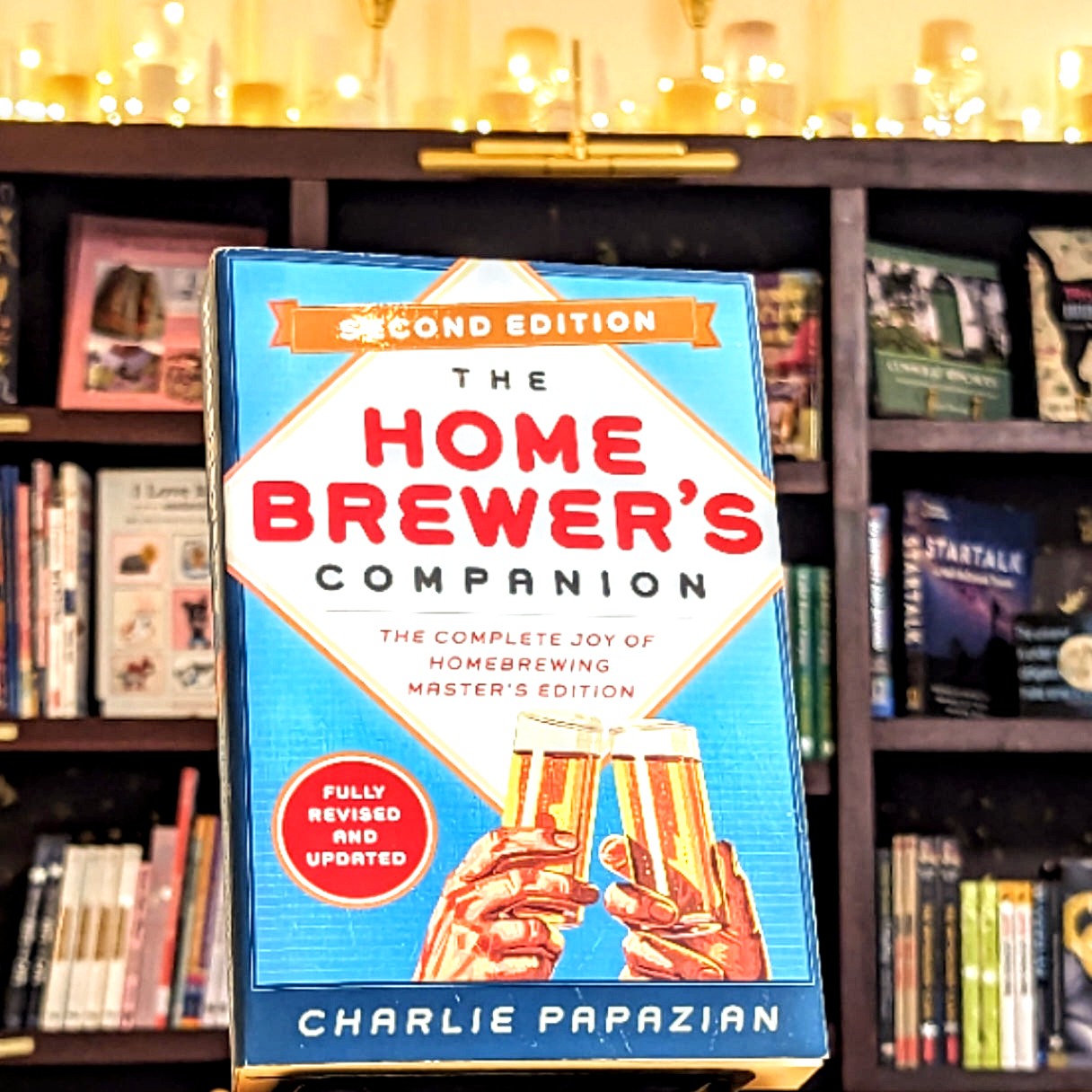 Homebrewer's Companion Second Edition: The Complete Joy of Homebrewing, Master's Edition – Expert Brewing Science with New Recipes, Updated Equipment, and Advanced Techniques