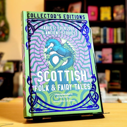 Scottish Folk & Fairy Tales: Fables, Folklore & Ancient Stories (Flame Tree Collector's Editions)