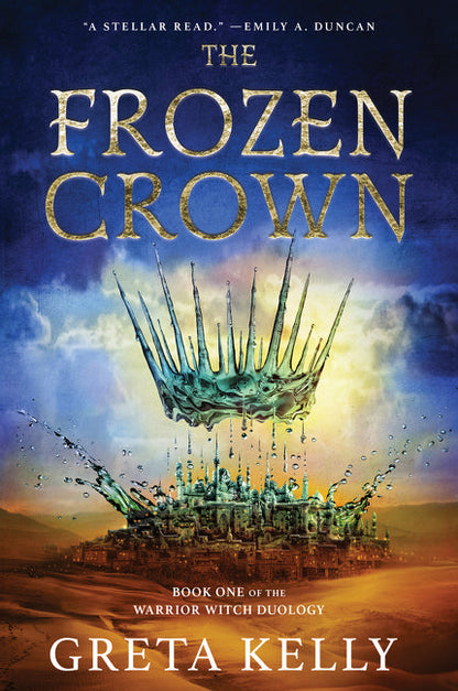 The Frozen Crown: First Book in an Epic Fantasy Duology – A Princess's Dangerous Quest Against an Invading Army (Warrior Witch Duology, 1)