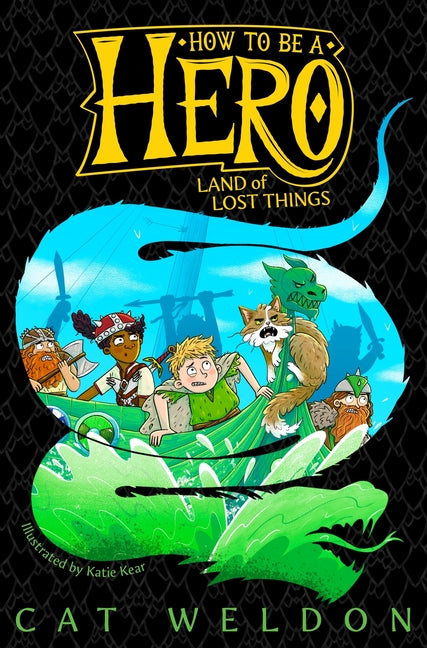 Land of Lost Things (How To Be A Hero, 2)