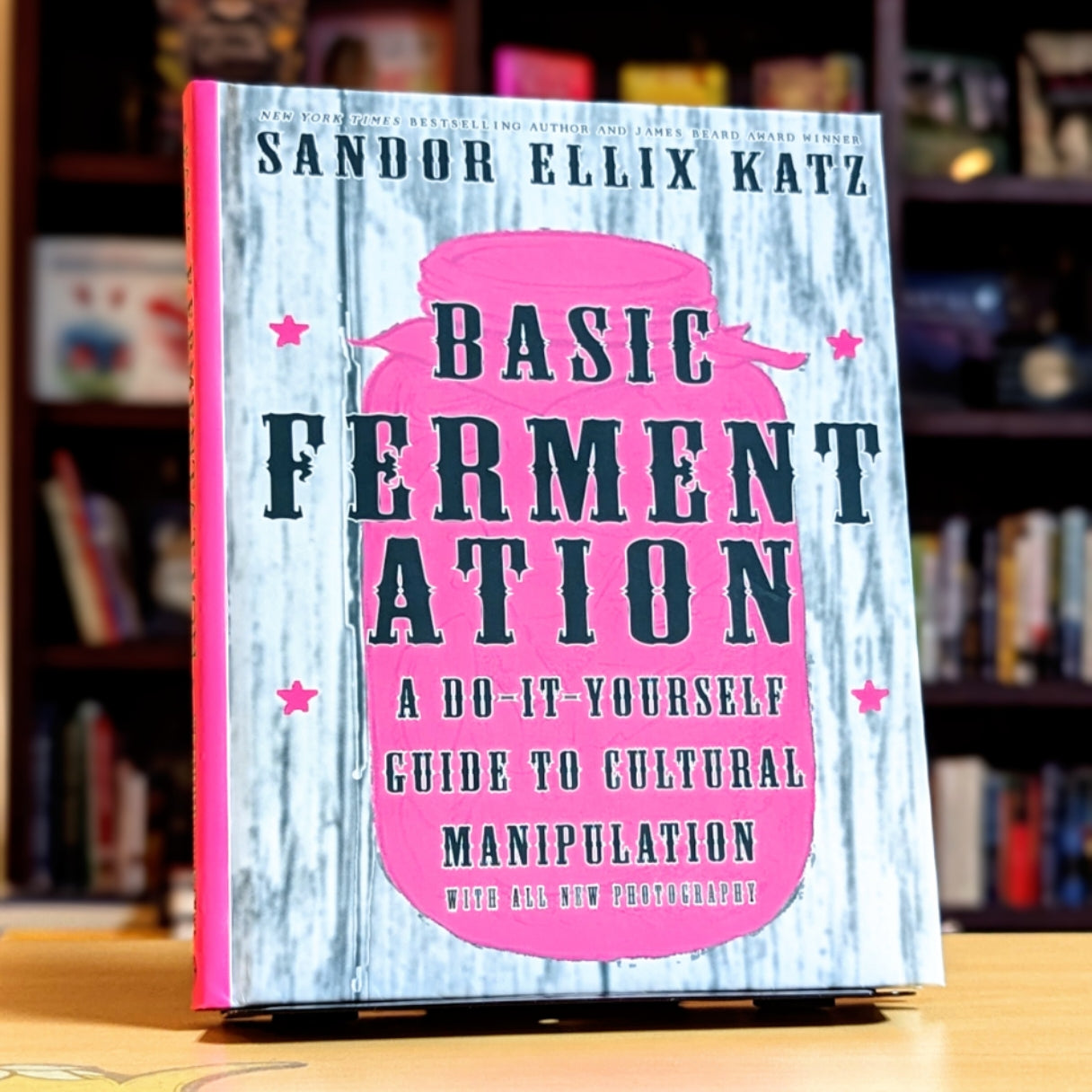 Basic Fermentation: A Do-It-Yourself Guide to Cultural Manipulation (Good Life)