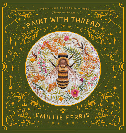 Paint With Thread: A Step-by-Step Guide to Embroidery Through the Seasons