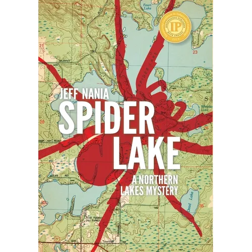 Spider Lake: A Northern Lakes Mystery - Hardcover