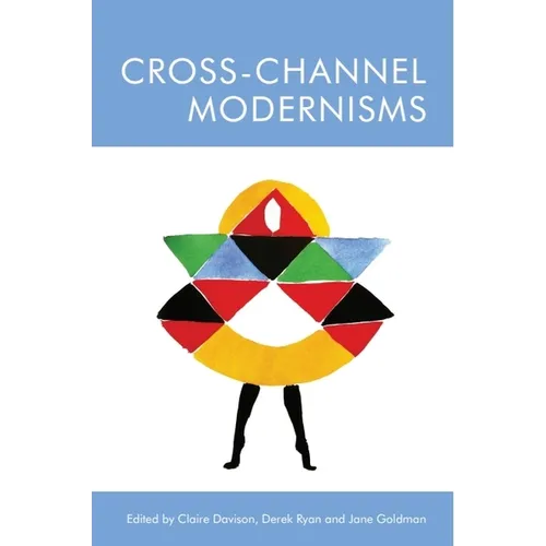 Cross-Channel Modernisms - Paperback