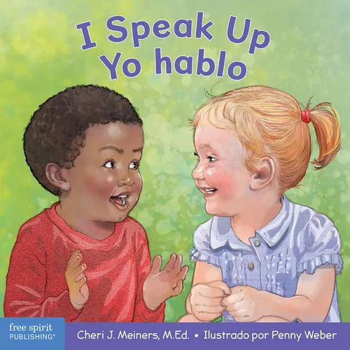 I Speak Up / Yo Hablo: A Book about Self-Expression and Communication/Un Libro Sobre La Autoexpresión Y La Comunicación - Board Book