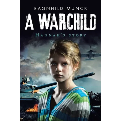 A Warchild: Hannah's Story - Paperback