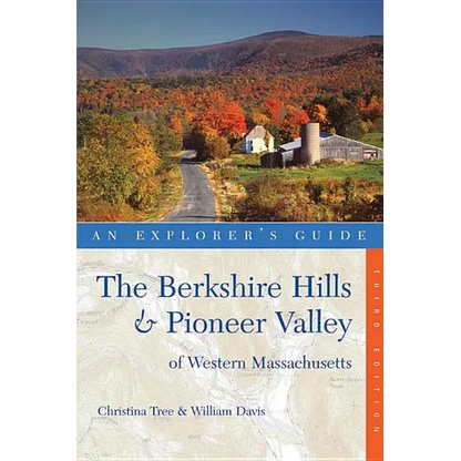 Explorer's Guide Berkshire Hills & Pioneer Valley of Western Massachusetts - Paperback