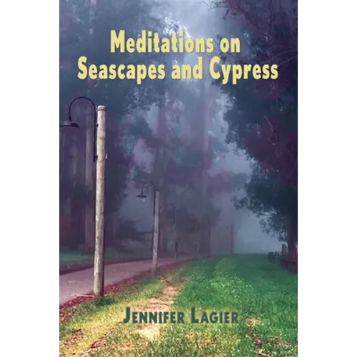Meditations on Seascapes and Cypress - Paperback
