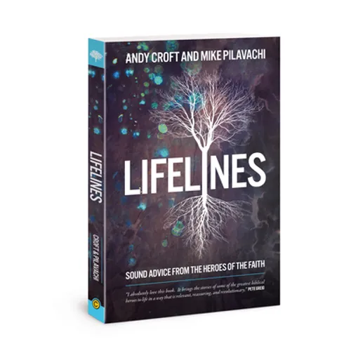 Lifelines: Sound Advice from the Heroes of the Faith - Paperback