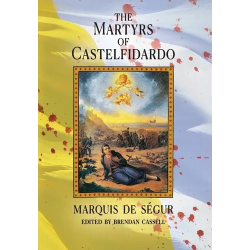 The Martyrs of Castelfidardo - Hardcover