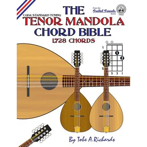 The Tenor Mandola Chord Bible: CGDA Standard Tuning 1,728 Chords - Paperback