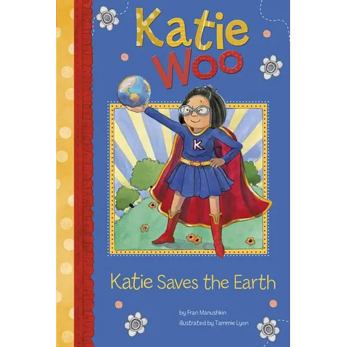 Katie Saves the Earth - Paperback