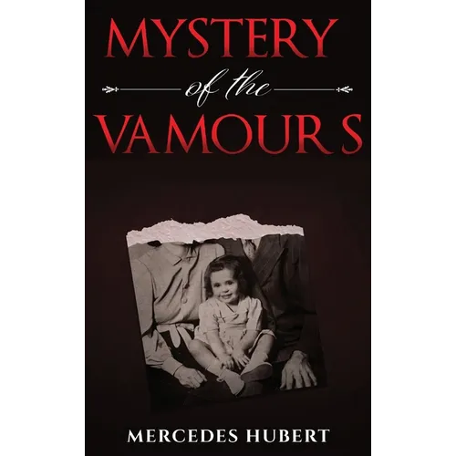 Mystery of the Vamours: New Beginnings - Hardcover