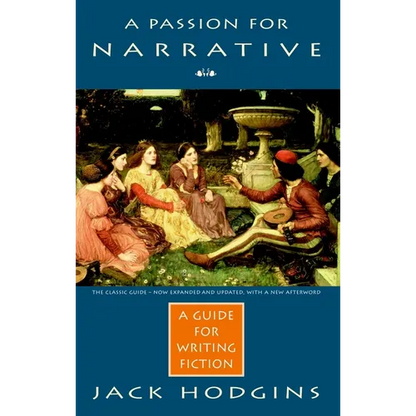 A Passion for Narrative: A Guide for Writing Fiction - Paperback