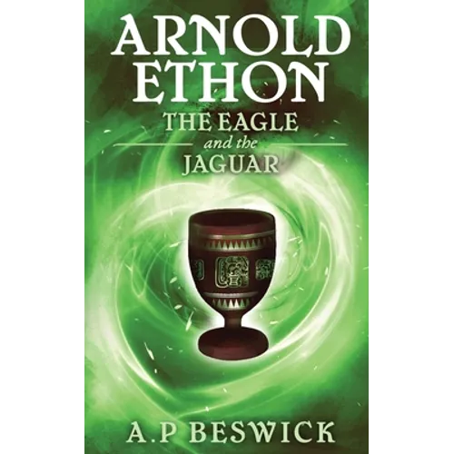 Arnold Ethon The Eagle And The Jaguar - Paperback