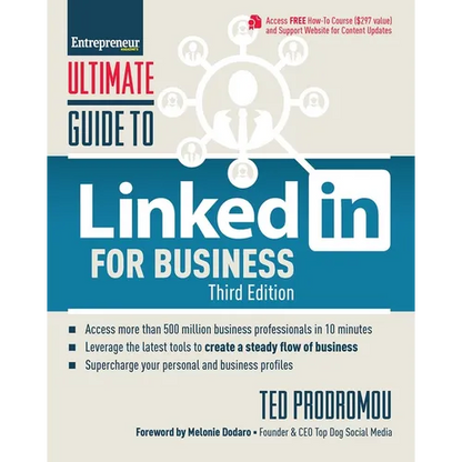 Ultimate Guide to Linkedin for Business: Access More Than 500 Million People in 10 Minutes - Paperback
