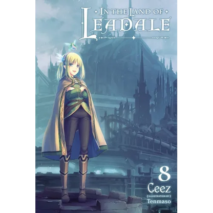 In the Land of Leadale, Vol. 8 (Light Novel): Volume 8 - Paperback