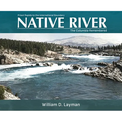 Native River: The Columbia Remembered - Paperback