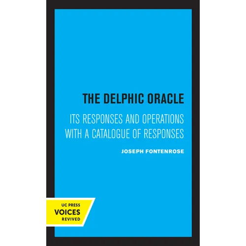 The Delphic Oracle: Its Responses and Operations with a Catalogue of Responses - Paperback
