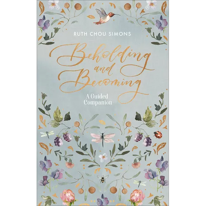 Beholding and Becoming: A Guided Companion - Paperback