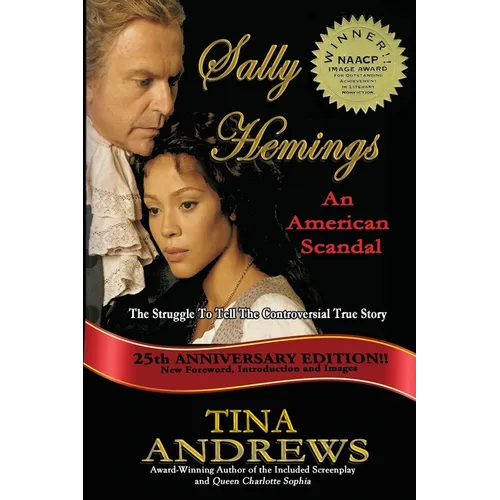 Sally Hemings An American Scandal: The Struggle To Tell The Controversial True Story - Paperback