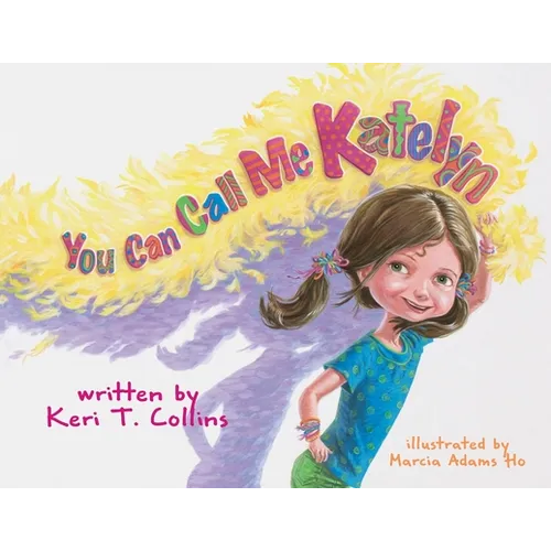 You Can Call Me Katelyn - Paperback