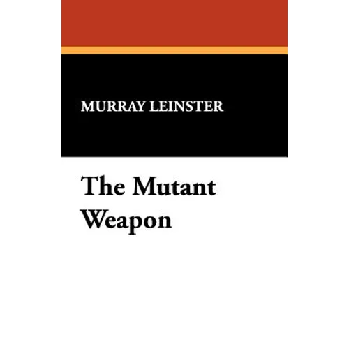 The Mutant Weapon - Paperback