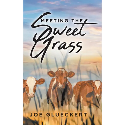 Meeting the Sweet Grass - Hardcover