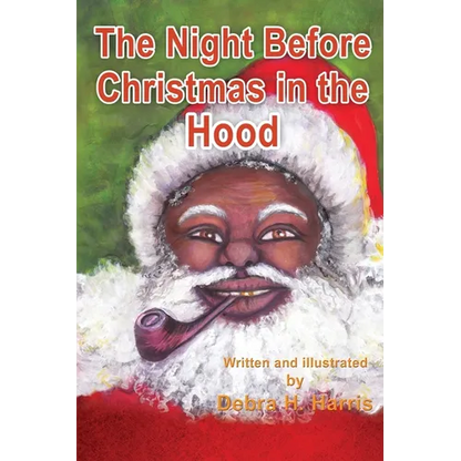 The Night Before Christmas in the Hood - Hardcover