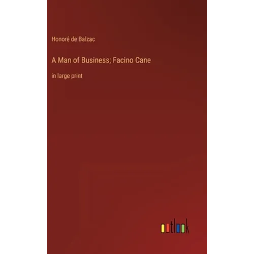 A Man of Business; Facino Cane: in large print - Hardcover