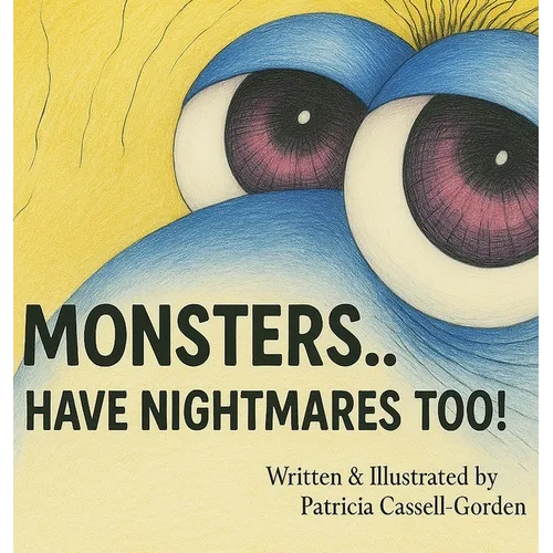 Monsters: Have Nightmares Too! - Hardcover