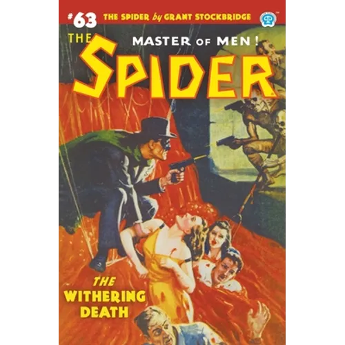 The Spider #63: The Withering Death - Paperback