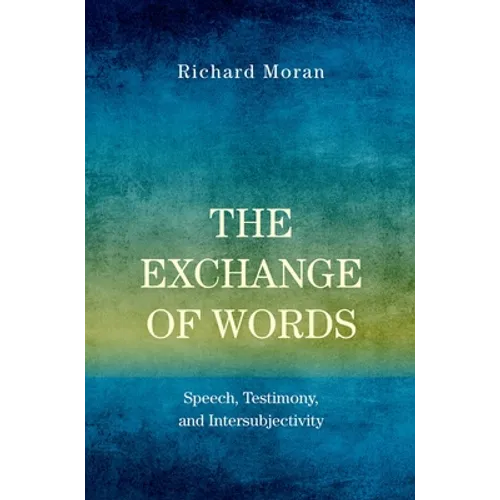 Exchange of Words: Speech, Testimony, and Intersubjectivity - Paperback