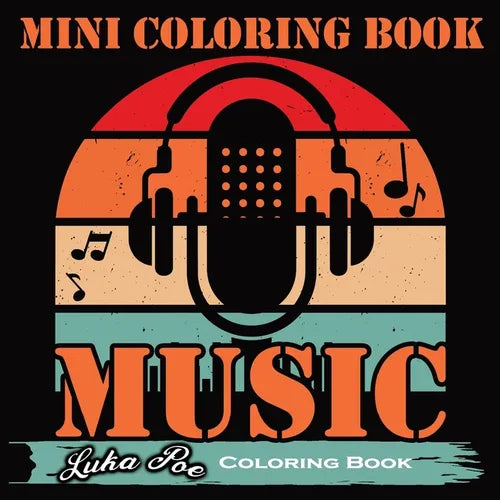 Mini Coloring Book Music: Melodies in Colors: An Inspiring Mini Coloring Book with Musical Quotes for All Ages - Paperback