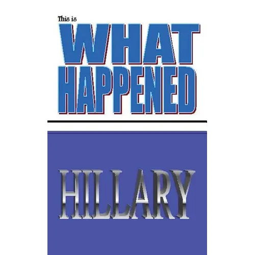 This is what happened Hillary - Paperback