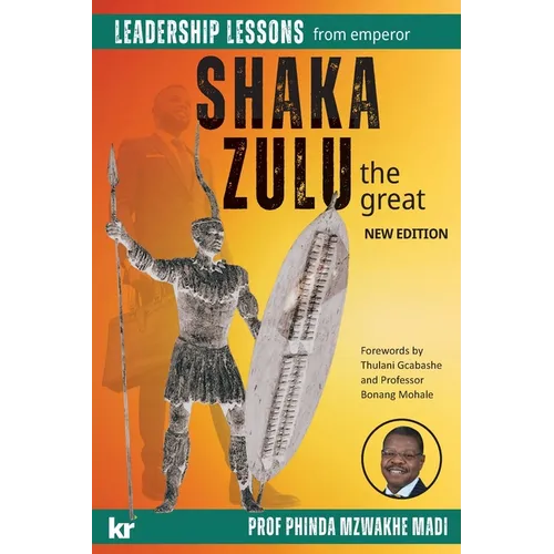 Leadership Lessons from Emperor SHAKA ZULU the Great - Paperback