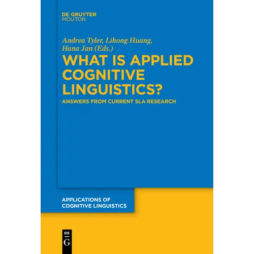What Is Applied Cognitive Linguistics?: Answers from Current Sla Research - Paperback