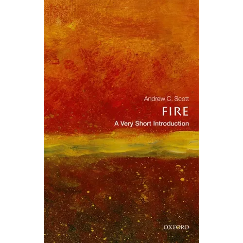 Fire: A Very Short Introduction - Paperback