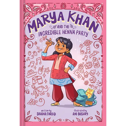 Marya Khan and the Incredible Henna Party (Marya Khan #1) - Paperback