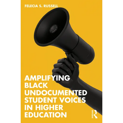 Amplifying Black Undocumented Student Voices in Higher Education - Paperback