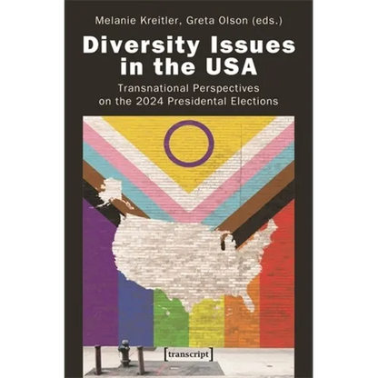 Diversity Issues in the USA: Transnational Perspectives on the 2024 Presidential Elections - Paperback